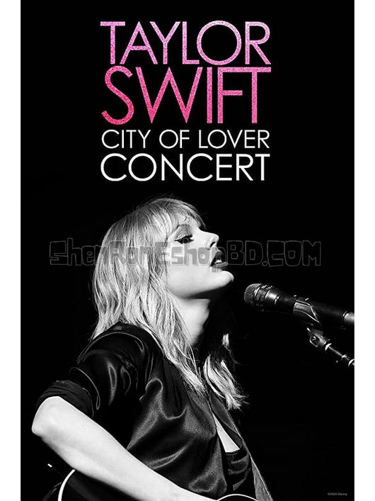 SRB15904 【戀人：泰勒斯威夫特巴黎演唱會 Taylor Swift：City Of Lover Concert】音樂 BD25G 不附粵配 附中文字幕 01碟