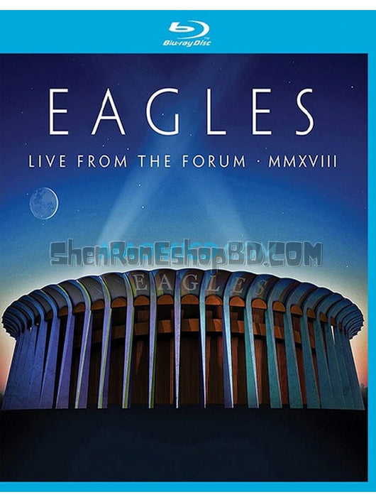 SRB21567 【老鷹樂隊 Eagles：Live From The Forum Mmxviii】音樂 BD50G 不附粵配 不附中文字幕 01碟