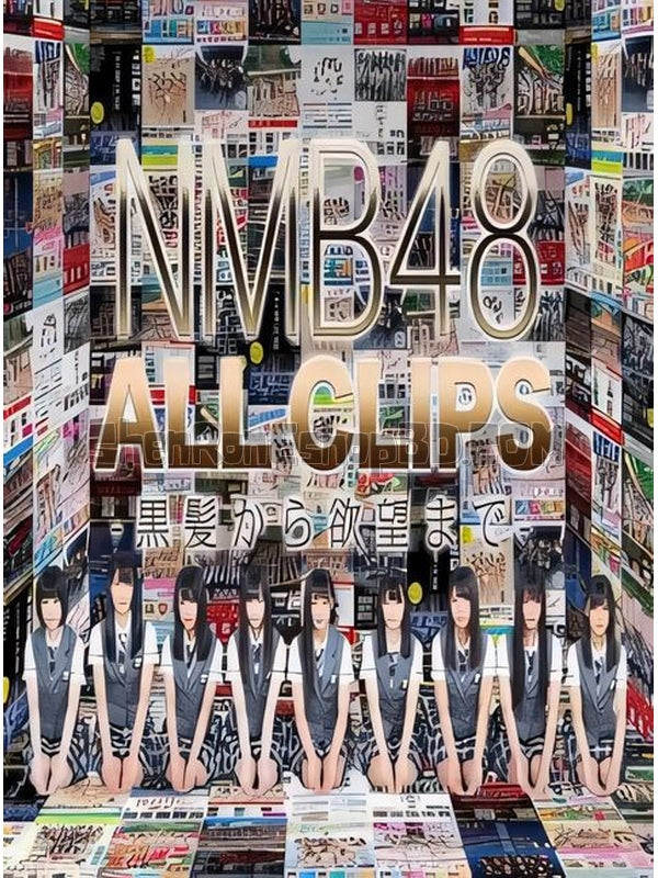 SRB28943 【Nmb48 All Clips -黒髮から欲望まで】音樂 BD50G 不附粵配 不附中文字幕 05碟