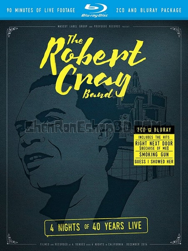 SRB31524 【羅伯特.克雷 演唱會 The Robert Cray Band 4 Nights Of 40 Years Live】音樂 BD25G 不附粵配 不附中文字幕 01碟