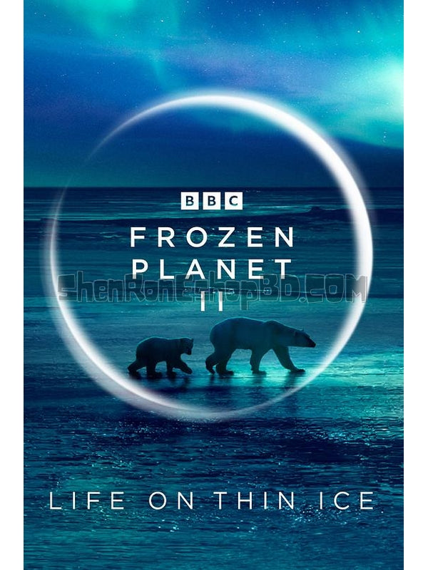 SRB32131 【冰凍星球 第二季 Frozen Planet Season 2】紀錄片 BD25G 不附粵配 附中文字幕 02碟