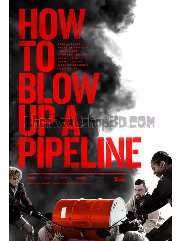 SRB37806 【如何炸毀一條管道 How To Blow Up A Pipeline】電影 BD50G 不附粵配 附中文字幕 01碟