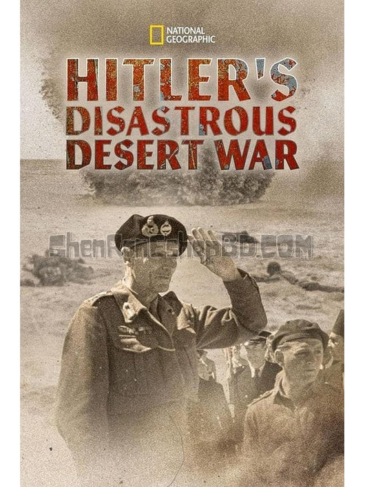 SRB40956 【希特勒的災難性沙漠戰爭 Hitler'S Disastrous Desert War‎】紀錄片 BD25G 不附粵配 附中文字幕 01碟