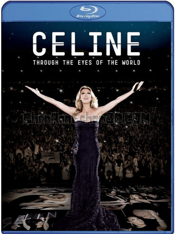 SRB00767 【席琳.狄翁：全世界的目光 Celine Through The Eyes Of The World】音樂 BD25G 不附粵配 不附中文字幕 01碟